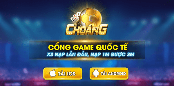 Tải game bài Choang vip IOS/ Android/ APK/ PC